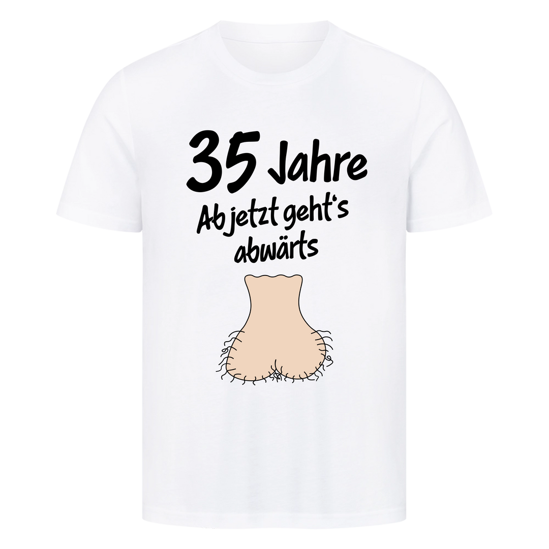 "Ab jetzt geht's abwärts" Premium T-Shirt PERSONALISIERBAR