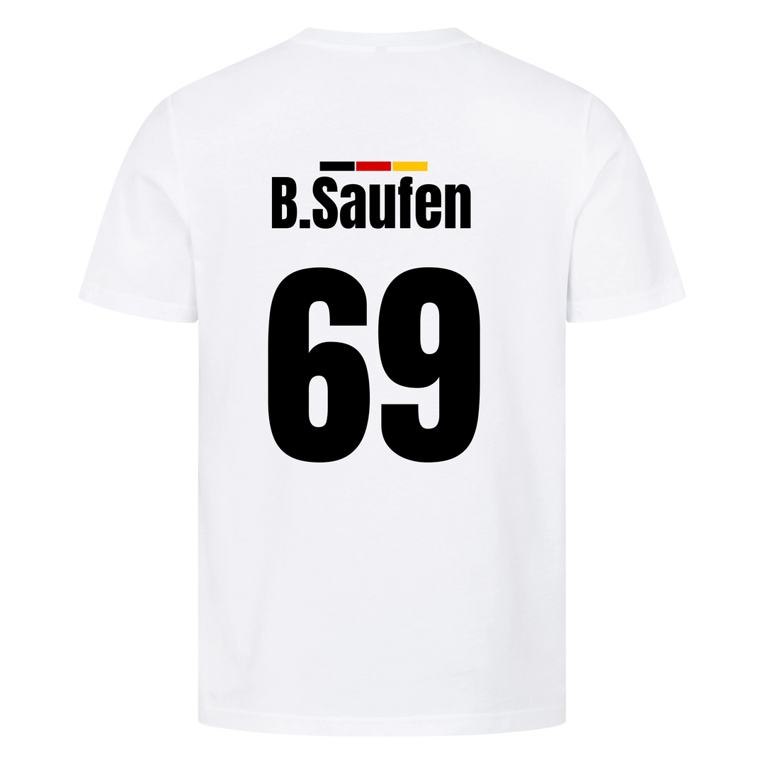 B. Saufen - Deutschland T-Shirt (Personalisierbar)
