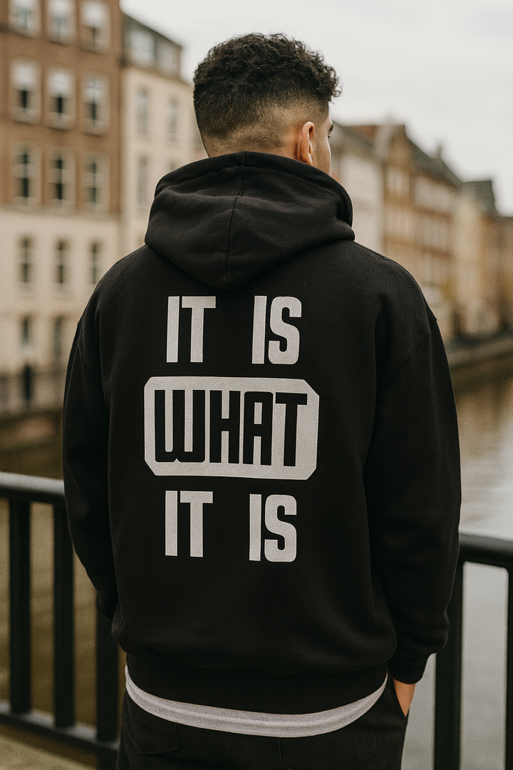 IT IT WHAT IT IS Oversized Hoodie