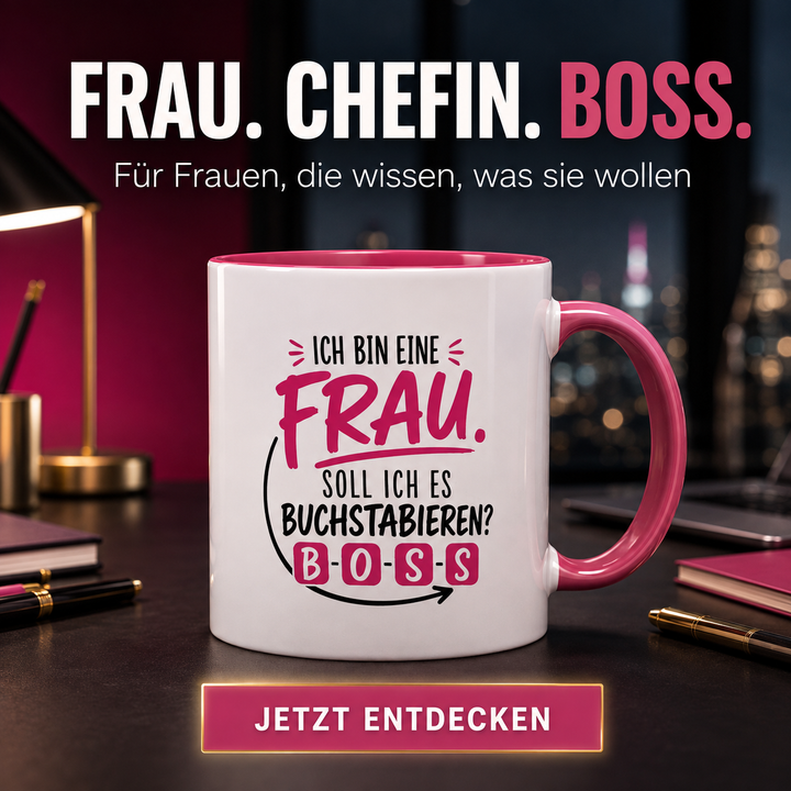 Ich bin eine Frau Tasse
