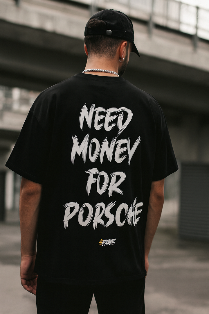 NEED MONEY FOR PORSCHE Oversized shirt