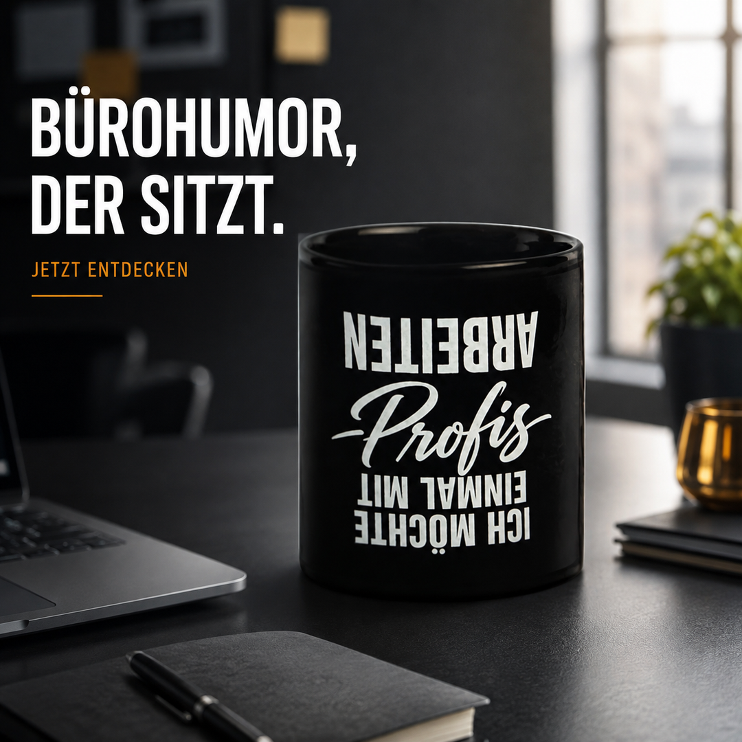 Einmal mit Profis Arbeiten ...Schwarze glänzende Tasse