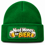 Need Money for Bier - Beanie