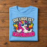 Die Lage ist  T-Shirt