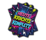 HEUTE KRACHTS KOMPLETT  - Malle Sticker
