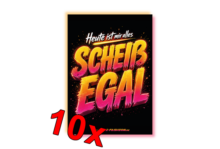 Heute ist mir alles SCHEIß EGAL - Malle Sticker