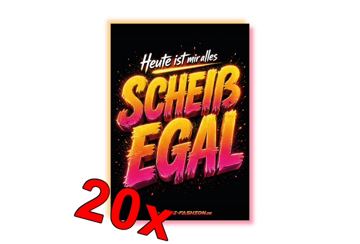 Heute ist mir alles SCHEIß EGAL - Malle Sticker