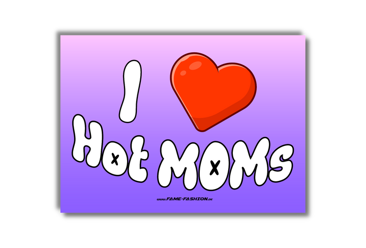 I Love HOT MOMs MALLE STICKER