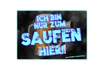 Ich bin nur zum SAUFEN hier MALLE STICKER