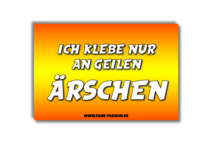 Ich klebe nur an geilen Ärschen Malle Sticker