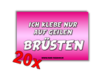Ich klebe nur auf geilen Brüsten Malle Sticker