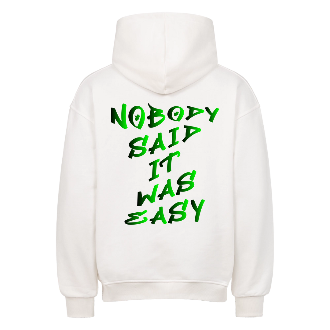 Nobody said it was easy oversized hoodie