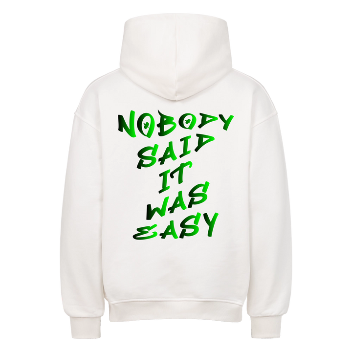 Nobody said it was easy oversized hoodie