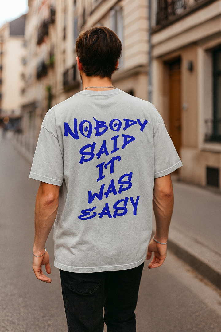 Nobody said it was easy Oversized Shirt