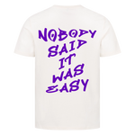 Nobody said it was easy Premium T-Shirt