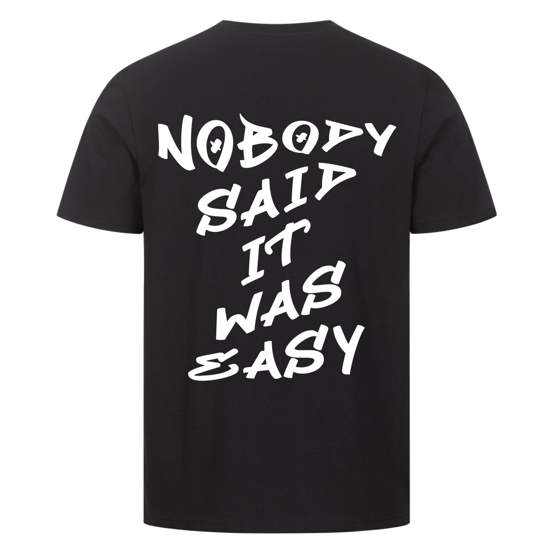Nobody said it was easy Premium T-Shirt