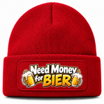 Need Money for Bier - Beanie